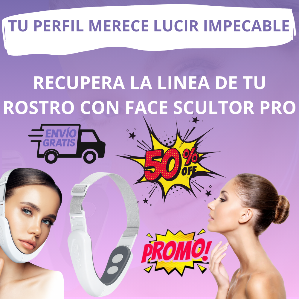 "¡Face Sculptor Pro!" ¡Adiós papada!, hola perfil perfecto